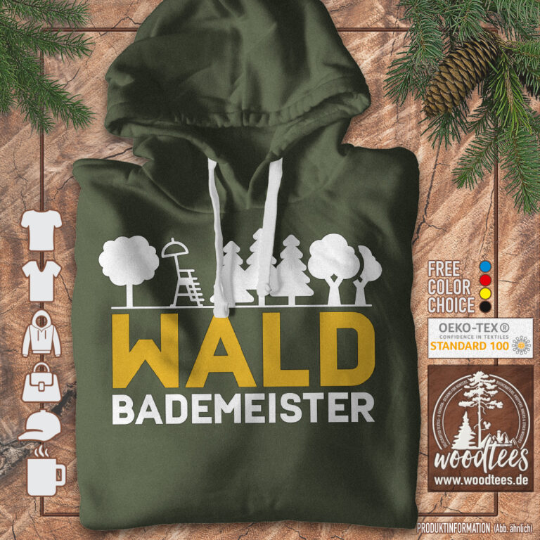 Hoddie "Wald-Bademeister" Farben und Textilien individuell einstellbar!